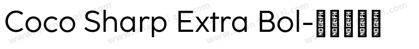 Coco Sharp Extra Bol字体转换